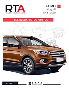 Book: Ford Kuga II - 1.5 Ecoboost essence / 1.5 TDCi et 2.0 TDCi Diesel - 4x2 et 4x4 (2013-2019) - Revue Technique Automobile (RTA 862)