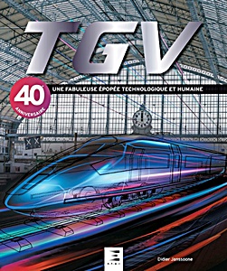 Buch: TGV - une fabuleuse epopee technologique et humaine