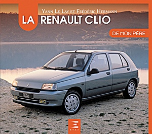 Buch: La Renault Clio de mon père 