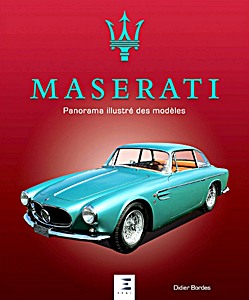 Boek: Maserati - Panorama illustré des modèles 