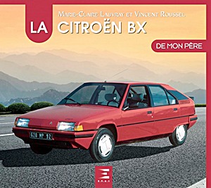 Książka: La Citroën BX de mon père 