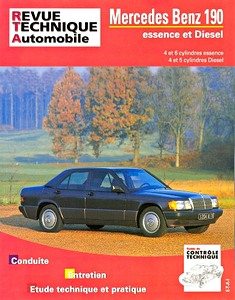 Buch: Mercedes-Benz 190 (W 201) - 4 et 6 cylindres essence / 4 et 5 cylindres Diesel (1982-1994) - Revue Technique Automobile (RTA 465.4)