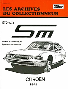 Book: Citroën SM (1970-1975) - Moteur à carburateur / Injection électronique - Les Archives du Collectionneur (ADC 19)