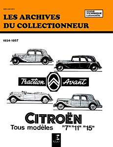 Buch: Citroën Traction Avant 7, 11, 15 - Six (1934-1957) - Les Archives du Collectionneur (ADC 7)