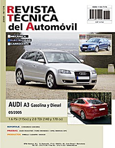 Książka: Audi A3 - gasolina 1.6 FSI y diesel 2.0 TDI (desde 05/2005) - Revista Técnica del Automovil (RTA 174)