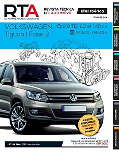 Livre: Volkswagen Tiguan I - Fase 2 - diesel 2.0 TDI (04/2011 - 04/2016) - Revista Técnica del Automovil (RTA 260)