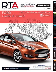 Livre: Ford Fiesta VI - Fase 2 - gasolina 1.0 EcoBoost (desde 11/2012) - Revista Técnica del Automovil (RTA 262)