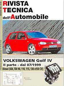Volkswagen Golf IV (1J) - II parte - Diesel SDI, TDI - 90, 110, 115, 130 e 150 cv (dal 07/1999) | Rivista Tecnica dell'Automobile (RTA 159)