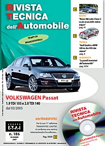 Volkswagen Passat VI - Diesel 1.9 TDI 105 e 2.0 TDI 140 (dal 03/2005) | Rivista Tecnica dell'Automobile (RTA 186) | ETAI-Autronica