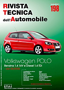 Volkswagen Polo IV (9N) - Fase 2 - Benzina 1.4 16V / Diesel 1.4 TDi (dal 05/2005) | Rivista Tecnica dell'Automobile (RTA 198)
