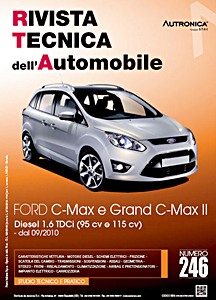 Ford C-Max e Grand C-Max II - Diesel 1.6 TDCi - 95 e 115 cv (dal 09/2010) | Rivista Tecnica dell'Automobile (RTA 246)
