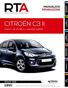 Citroen C3 II (A51) - Fase 2 - Benzina 1.2 VTi 82 cv (2012-2016) | Rivista Tecnica dell'Automobile (New) (RTA 305)