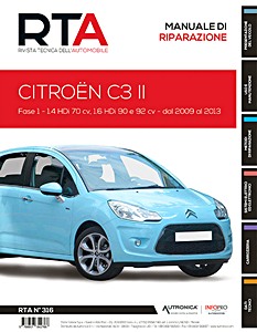 Citroen C3 II - Fase 1 - Diesel 1.4 HDi 70 cv e 1.6 HDi 90 e 92 cv (2009-2013) | Rivista Tecnica dell'Automobile (RTA 316)