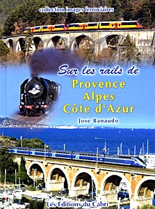 Book: Sur les rails de Provence - Alpes - Côte d'Azur