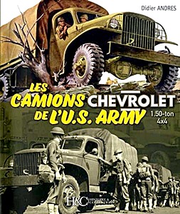Cover of the book: Les camions Chevrolet de l'U.S. Army