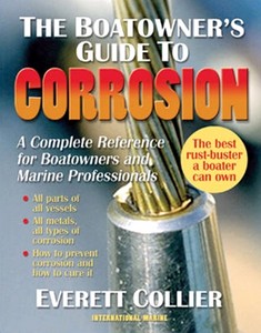 Livre : The Boatowner's Guide to Corrosion - A Complete Reference for Boatowners and Marine Professionals 