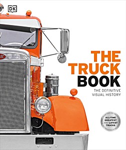 The Truck Book: The Definitive Visual History