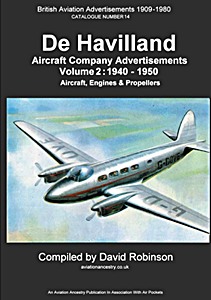 Livre : De Havilland Aircraft Company Advertisements (Volume 2: 1940 - 1950) - Aircraft, Engines & Propellers 
