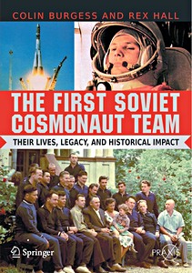 Livre: The First Soviet Cosmonaut Team - Their lives, legacy, and historical impact 