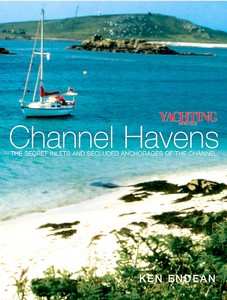 Boek: Yachting Monthly's Channel Havens - The Secret Inlets and Secluded Anchorages of the Channel 