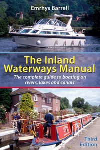 Boek: The Inland Waterways Manual - The complete guide to boating on rivers, lakes and canals (3rd Edition) 