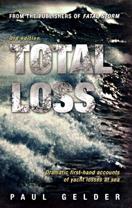 Książka: Total Loss - Dramatic first-hand accounts of yacht losses at sea (3rd Edition) 