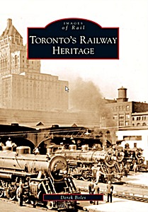 Boek: Toronto's Railway Heritage 