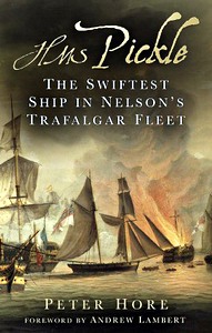 Livre : HMS Pickle : The Swiftest Ship in Nelson's Trafalgar Fleet 