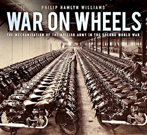 Boek: War on Wheels: Mechan of the British Army in WW2