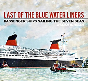 Książka: Last of the Blue Water Liners : Passenger Ships Sailing the Seven Seas 