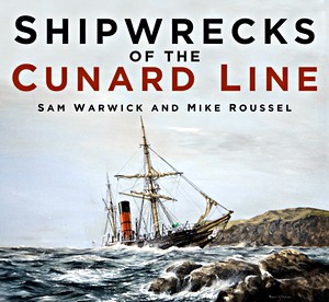 Książka: Shipwrecks of the Cunard Line 