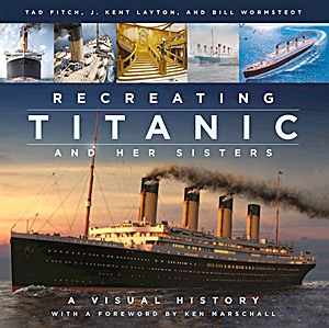 Boek: Recreating Titanic and her Sisters