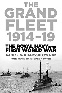 Livre : The Grand Fleet 1914-19 - The Royal Navy in the First World War 