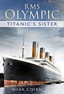 Książka: RMS Olympic : Titanic's Sister 