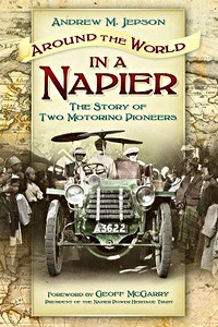 Livre: Around the World in a Napier : The Story of Two Motoring Pioneers 
