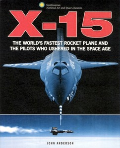 Boek: X-15 - The World's Fastest Rocket Plane