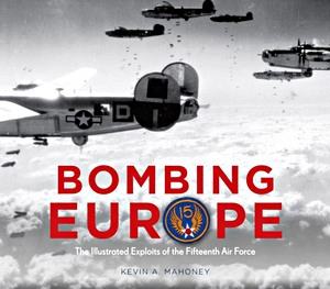 Boek: Bombing Europe - 15th Air Force