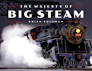 Livre : The Majesty of Big Steam