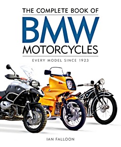 Livre : The Complete Book of BMW Motorcycles - Every Model Since 1923 