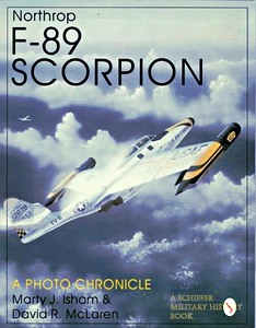 Boek: Northrop F-89 Scorpion : A Photo Chronicle