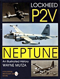 Boek: The Lockheed P2V Neptune - An Illustrated History