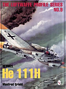 Book: Heinkel He 111 H (Luftwaffe Profile Series No. 9)