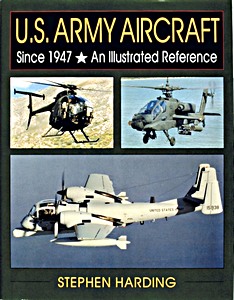Book: US Army Aircraft Since 1947 - An Illustr Reference