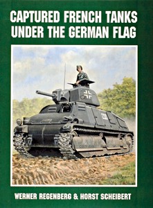 Book: Captured French Tanks Under the German Flag 