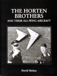Book: The Horten Brothers and Their All-Wing Aircraft 