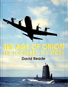 Boek: The Age of Orion - The Lockheed P-3 Story