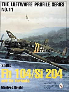 Książka: Siebel Fh 104 / Si 204 and Its Variants (Luftwaffe Profile Series)