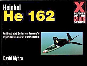 Book: Heinkel He 162 (X Planes of the Third Reich)