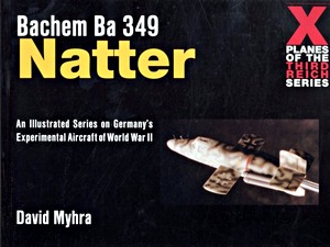 Buch: Bachem Ba 349 Natter (X Planes of the Reich)