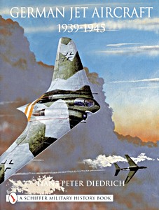 German Jet Aircraft 1939-1945